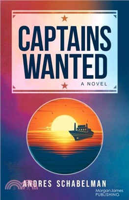 Captains Wanted：A Novel