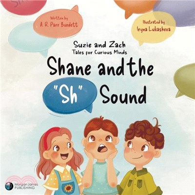 Shane and the "Sh" Sound：Suzie and Zach Tales for Curious Minds