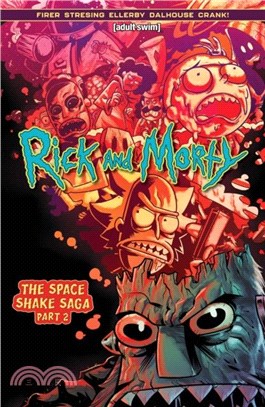 Rick and Morty Vol. 2：The Space Shake Saga Part Two