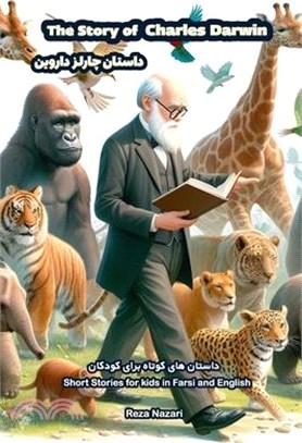 The Story of Charles Darwin: Short Stories for Kids in Farsi and English