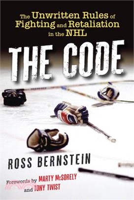 The Code: The Unwritten Rules of Fighting and Retaliation in the NHL