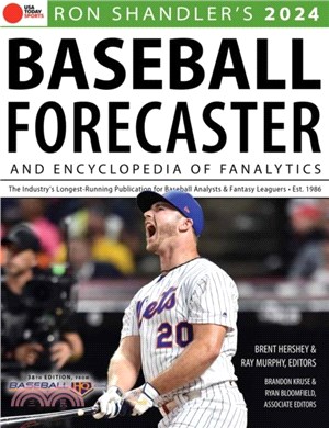 Ron Shandler's 2024 Baseball Forecaster：And Encyclopedia of Fanalytics