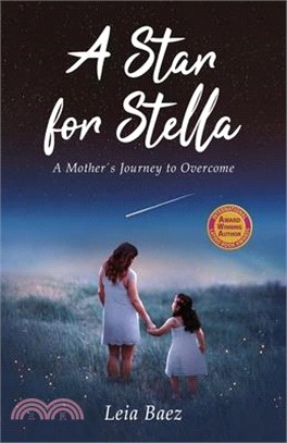 A Star for Stella: A Mother's Journey to Overcome