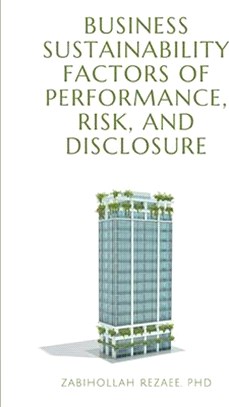 Business Sustainability Factors of Performance, Risk, and Disclosure