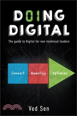 Doing Digital: The Guide to Digital for Non-Technical Leaders