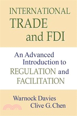 International Trade and FDI: An Advanced Introduction to Regulation and Facilitation