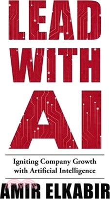 Lead with AI: Igniting Company Growth with Artificial Intelligence