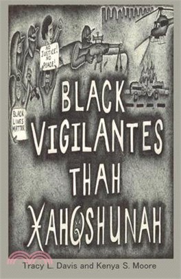 Black Vigilantes: Thah Xah Qshunah