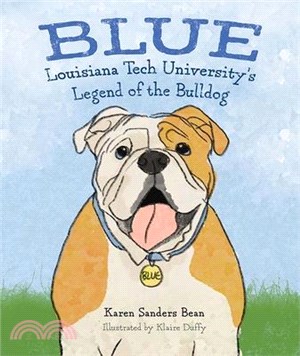 Blue: Louisiana Tech University's Legend of the Bulldog