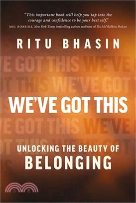 We've Got This: Unlocking the Beauty of Belonging