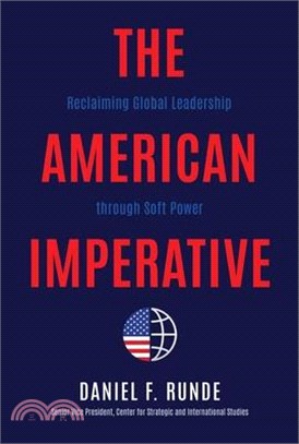 The American Imperative: Reclaiming Global Leadership Through Soft Power