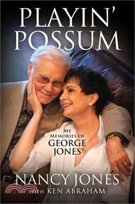 Playin' Possum: My Memories of George Jones