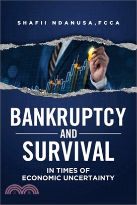 Bankruptcy and Survival in Times of Economic Uncertainty