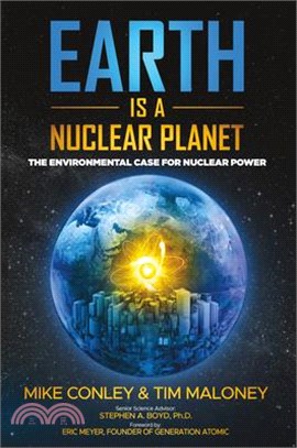 Earth Is a Nuclear Planet: The Environmental Case for Nuclear Power
