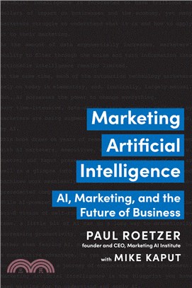 Marketing artificial intelligence : AI, marketing, and the future of business /