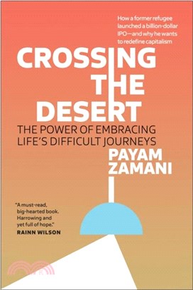 Crossing the Desert：The Power of Embracing Life's Difficult Journeys