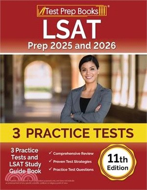 LSAT Prep 2025 and 2026: 3 Practice Tests and LSAT Study Guide Book [11th Edition]