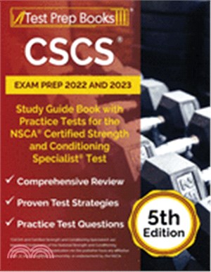 CSCS Exam Prep 2022 - 2023: Study Guide Book with Practice Tests for the NSCA Certified Strength and Conditioning Specialist Assessment [5th Editi