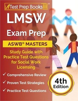 LMSW Exam Prep: ASWB Masters Study Guide with Practice Test Questions for Social Work Licensing [4th Edition]