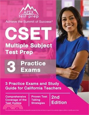 CSET Multiple Subject Test Prep: 3 Practice Exams and Study Guide for California Teachers [2nd Edition]