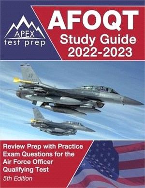 AFOQT Study Guide 2022-2023: Review Prep with Practice Exam Questions for the Air Force Officer Qualifying Test [5th Edition]