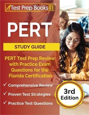 PERT Study Guide: PERT Test Prep Review with Practice Exam Questions for the Florida Certification [3rd Edition]