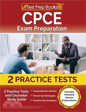 CPCE Exam Preparation: 2 Practice Tests and Counselor Study Guide [Includes Detailed Answer Explanations]