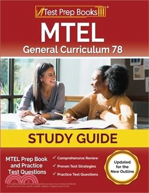 MTEL General Curriculum 78 Study Guide: MTEL Prep Book and Practice Test Questions [Updated for the New Outline]