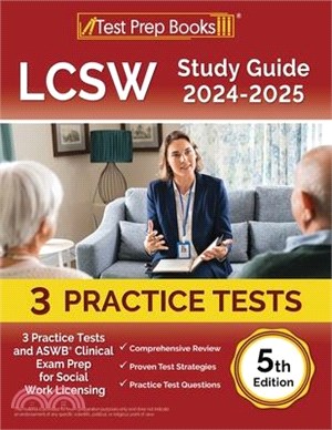 LCSW Study Guide 2024-2025: 3 Practice Tests and ASWB Clinical Exam Prep for Social Work Licensing [5th Edition]