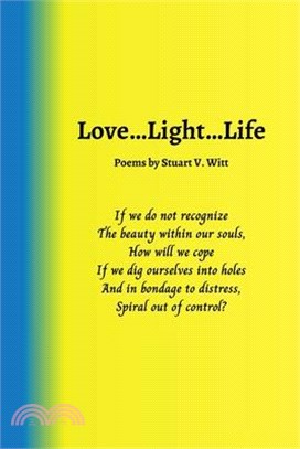 Love ... Light ... Life