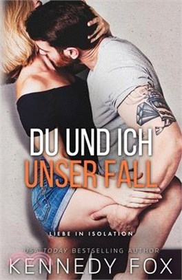 Du und ich - Unser Fall