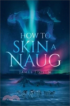 How to Skin a Naug