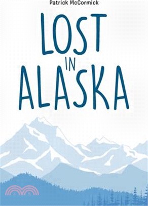 Lost in Alaska