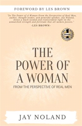 The Power of a Woman: From the Perspective of Real Men