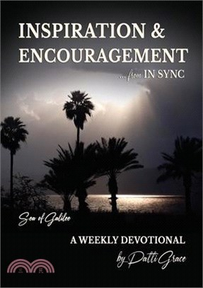 INSPIRATION & ENCOURAGEMENT from IN SYNC: Sea of Galilee - A Weekly Devotional