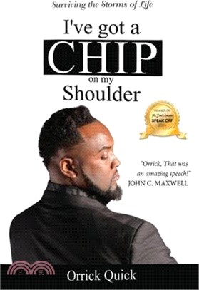 I've Got a Chip on My Shoulder