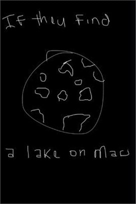 If They Find a Lake on Mars: A Collection of Poetry and Prose