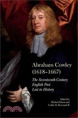 Abraham Cowley 1618 1667