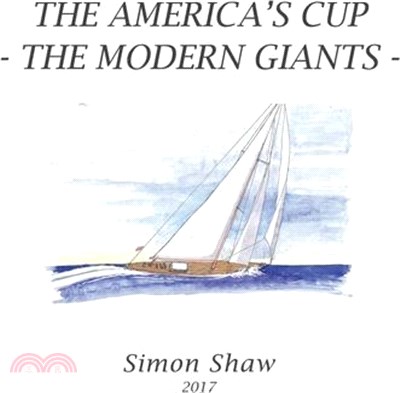 The America's Cup: The Modern Giants