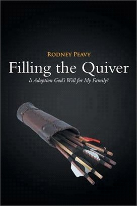 Filling the Quiver: Is Adoption God's Will for My Family?