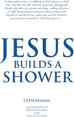 Jesus Builds a Shower