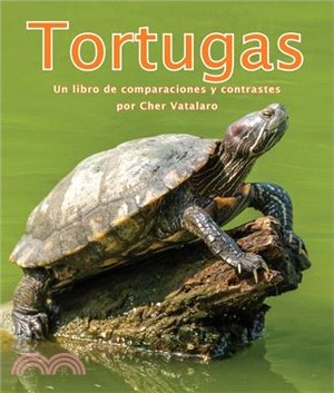 Tortugas: Un Libro de Comparaciones Y Contrastes