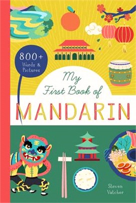 My First Book of Mandarin: With 400 Words and Pictures!