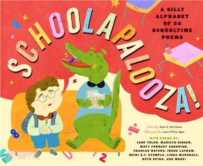 Schoolapalooza：A Silly Symphony of Schooltime Rhymes