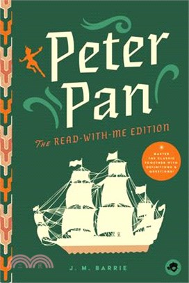 Peter Pan: The Read-With-Me Edition: The Unabridged Story in 20-Minute Reading Sections with Comprehension Questions, Discussion Prompts, Definitions,