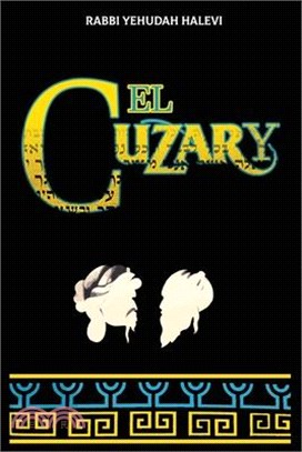 El Cuzary: Libro de la prueba y de la demostracion en defensa del Judaismo