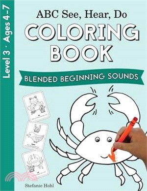 ABC See, Hear, Do Level 3: Coloring Book, Blended Beginning Sounds