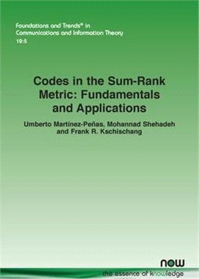 Codes in the Sum-Rank Metric: Fundamentals and Applications