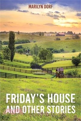 Friday's House and Other Stories