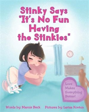 Stinky Says It's No Fun Having the Stinkies